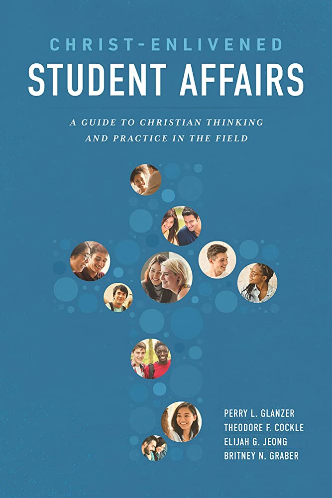 정근원 목사 저서, 《Christ-Enlivened Student Affairs: A Guide to Christian Thinking and Practice in the Field》
