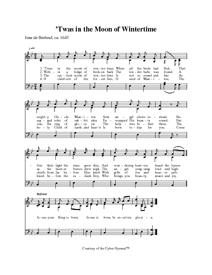 휴론족의 캐럴(Huron Carol)찬송으로 제목은「달 밝은 겨울밤」''Twas In The Moon Of Wintertime'.